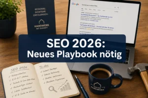 SEO 2026: Warum ein neues Playbook für kleine Unternehmen nötig ist