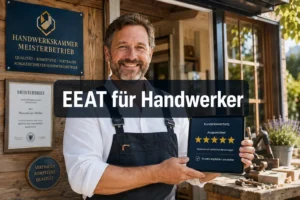 EEAT und Vertrauensaufbau: Bewertungen, Referenzen und Fachwissen für Handwerker-SEO